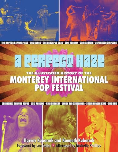cover image A Perfect Haze: The Illustrated History of the Monterey International Pop Festival 