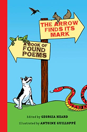 cover image The Arrow Finds Its Mark: A Book of Found Poems