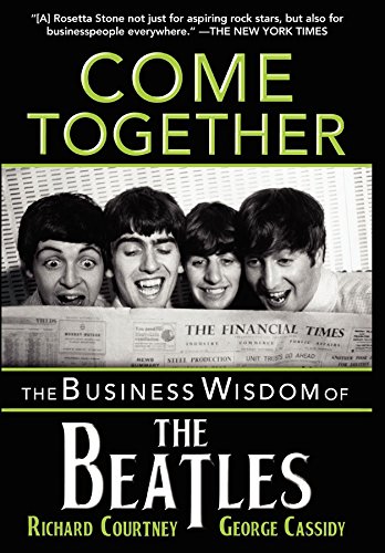 cover image Come Together: The Business Wisdom of the Beatles