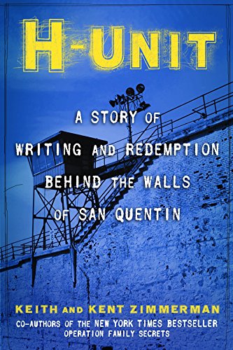 cover image H-Unit: A Story of Writing and Redemption Behind the Walls of San Quentin