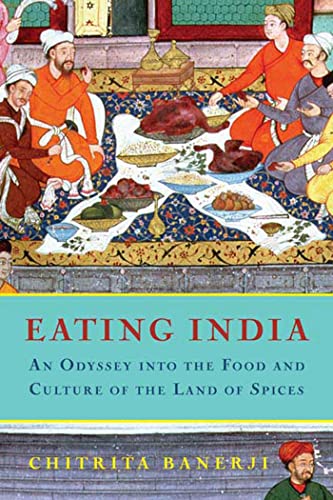 cover image Eating India: An Odyssey into the Food and Culture of the Land of Spices