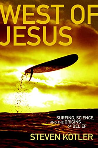 cover image West of Jesus: Surfing, Science and the Origins of Belief