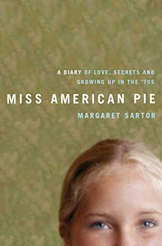 cover image Miss American Pie: A Diary of Love, Secrets and Growing Up in the '70s