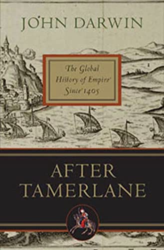 cover image After Tamerlane: The Global History of Empire Since 1405