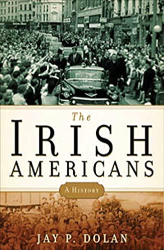 cover image The Irish Americans: A History