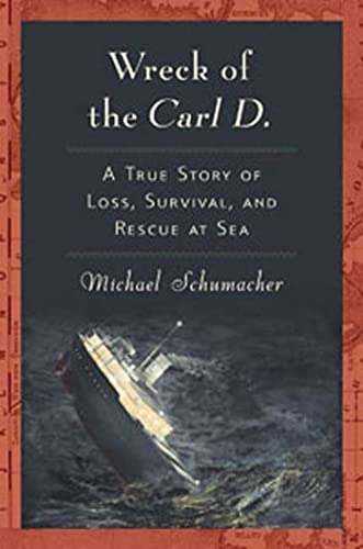 cover image Wreck of the Carl D.: A True Story of Loss, Survival, and Rescue at Sea