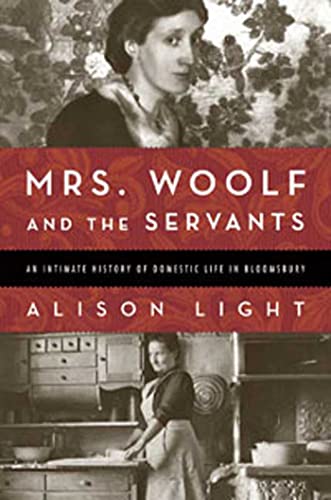cover image Mrs. Woolf and the Servants: An Intimate History of Domestic Life in Bloomsbury