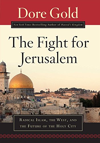 cover image The Fight for Jerusalem: Radical Islam, the West, and the Future of the Holy City