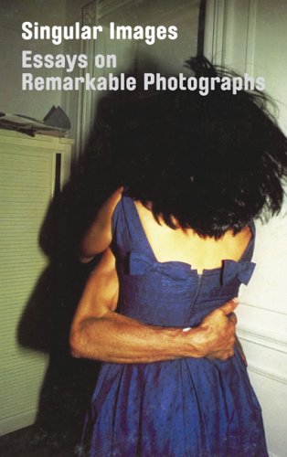 cover image Singular Images: Essays on Remarkable Photographs