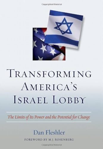 cover image Transforming America’s Israel Lobby: The Limits of Its Power and the Potential for Change