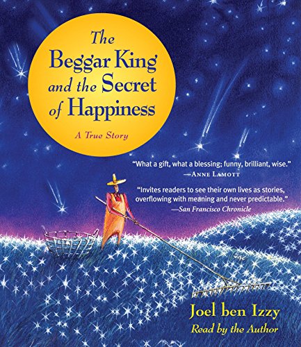 cover image The Beggar King and the Secret of Happiness