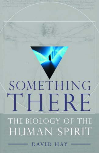cover image Something There: The Biology of the Human Spirit