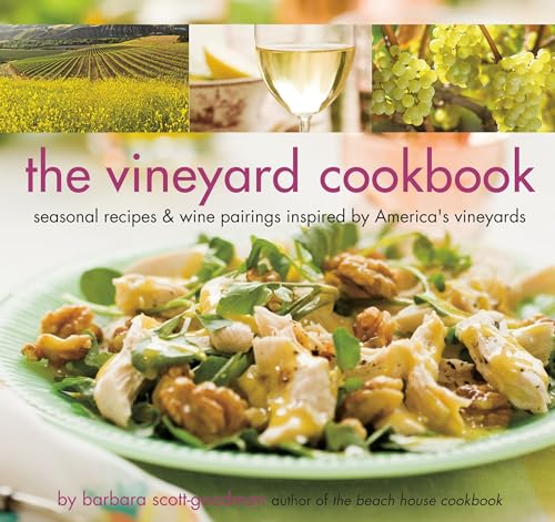 cover image The Vineyard Cookbook: Seasonal Recipes & Wine Pairings Inspired by America's Vineyards