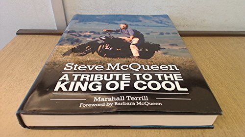 cover image Steve McQueen: The Life and Legend of a Hollywood Icon