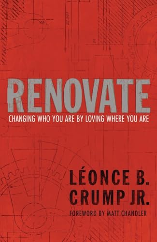 cover image Renovate: Changing Who You Are by Loving Where You Are