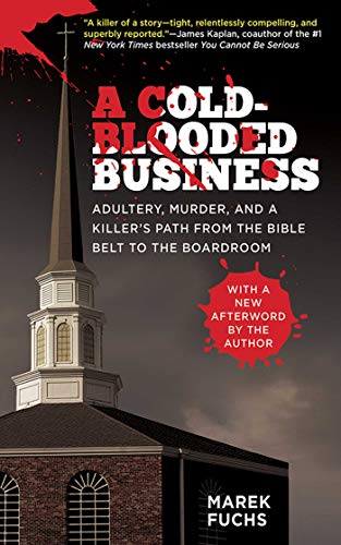 cover image Cold Blooded Business: Love, Adultery, and Murder in a Small Kansas Town