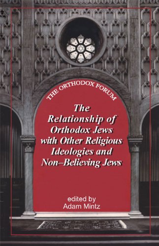 cover image The Relationship of Orthodox Jews with Believing Jews of Other Religious Ideologies and Non-Believing Jews