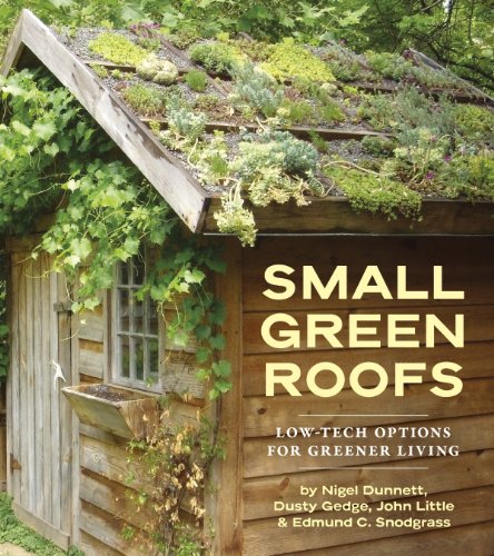cover image Small Green Roofs: Low-Tech Options for Greener Living