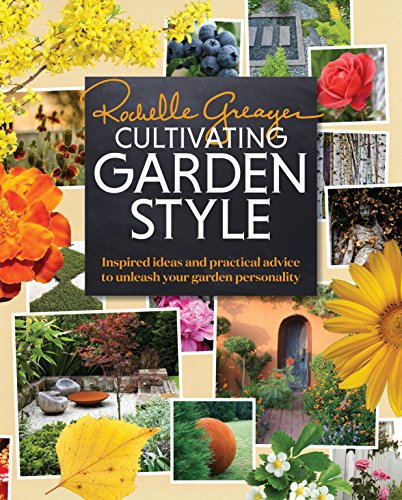 cover image Cultivating Garden Style: Inspired Ideas and Practical Advice to Unleash Your Garden Personality