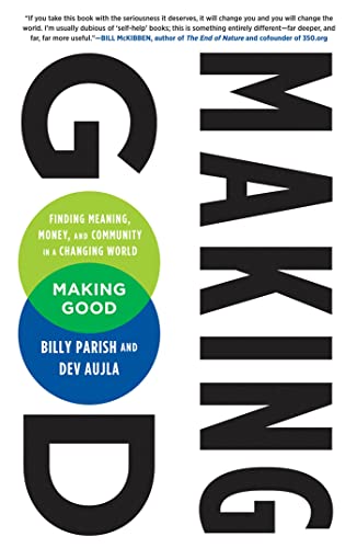 cover image Making Good: Finding Meaning, Money, and Community in a Changing World