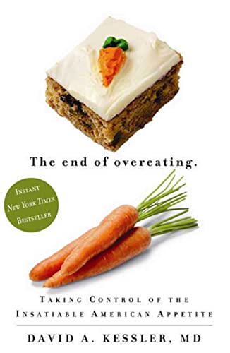 cover image The End of Overeating: Taking Control of the Insatiable American Appetite