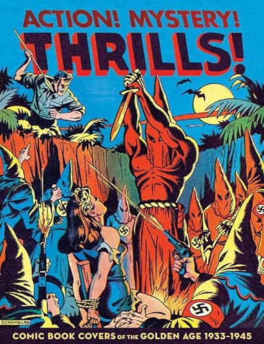 cover image Action! Mystery! Thrills!: Comic Book Covers of the Golden Age 1933–1945