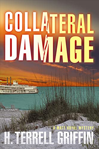 cover image Collateral Damage: 
A Matt Royal Mystery