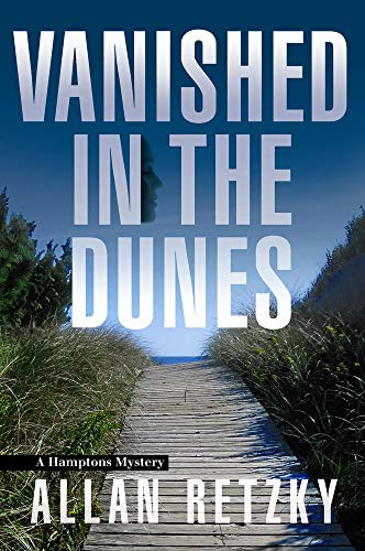 cover image Vanished in the Dunes: 
A Hamptons Mystery