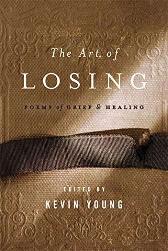 cover image The Art of Losing: Poems of Grief & Healing