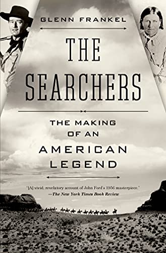 cover image The Searchers: The Making of an American Legend