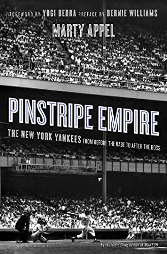 cover image Pinstripe Empire: 
The New York Yankees from Before the Babe to After the Boss