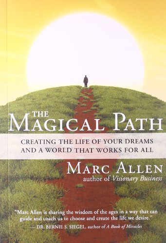 cover image The Magical Path: Creating the Life of Your Dreams and a World that Works for All
