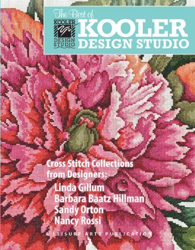 cover image The Best of Kooler Design Studio: Cross Stitch Collections from Designers Linda Gillum, Barbara Baatz Hillman, Sandy Orton, and Nancy Rossi