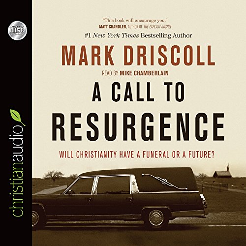 cover image A Call To Resurgence: Will Christianity Have a Funeral or a Future