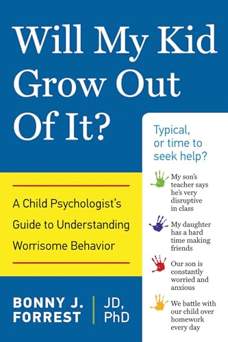 cover image Will My Kid Grow Out of It? A Child Psychologist’s Guide to Understanding Worrisome Behavior 