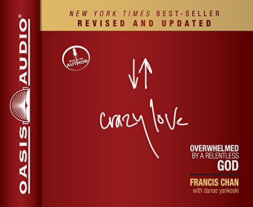 cover image Crazy Love, Revised and Updated: Overwhelmed by a Relentless God