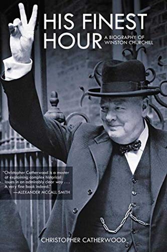 cover image His Finest Hour: A Biography of Winston Churchill