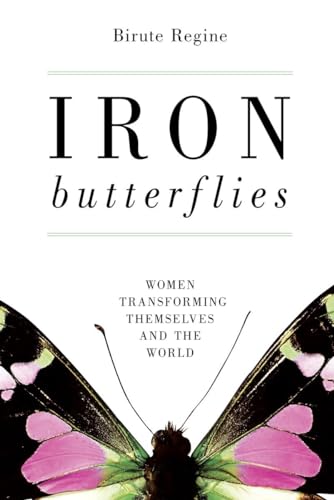 cover image Iron Butterflies: Women Transforming Themselves and the World
