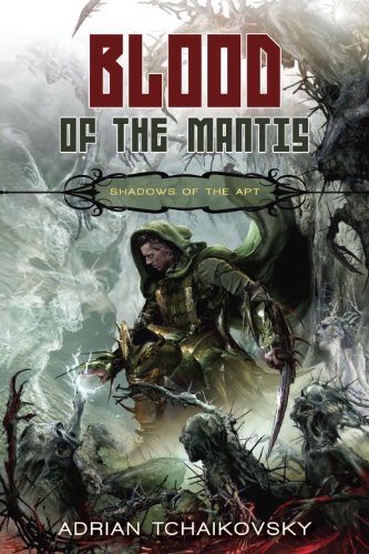 cover image Blood of the Mantis: Shadows of the Apt, Book 3