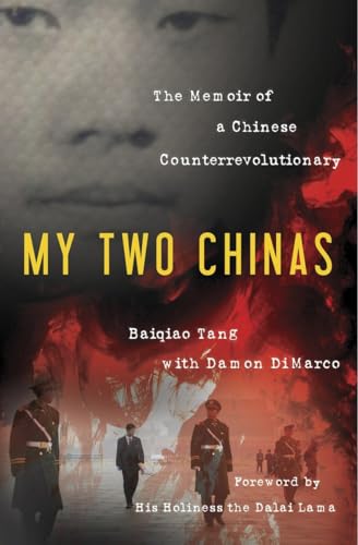 cover image My Two Chinas: The Memoir of a Chinese Counterrevolutionary