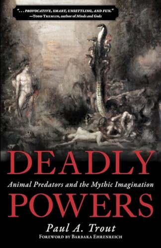 cover image Deadly Powers: Animal Predators and the Mythic Imagination