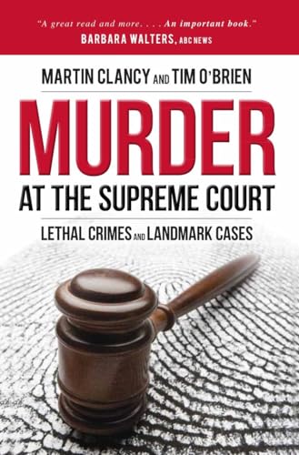 cover image Murder at the Supreme Court: Lethal Crimes and Landmark Cases