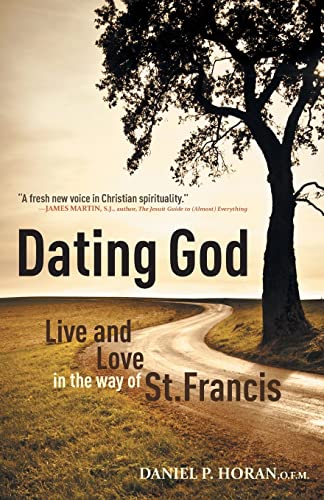 cover image Dating God: Live and Love in the Way of St. Francis
