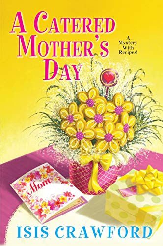 cover image A Catered Mother’s Day: A Mystery with Recipes