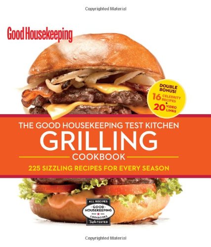 cover image The Good Housekeeping Test Kitchen Grilling Cookbook