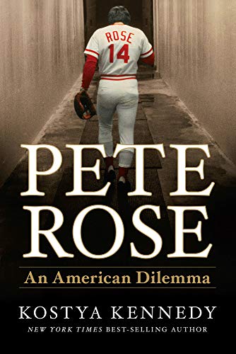 cover image Pete Rose: An American Dilemma