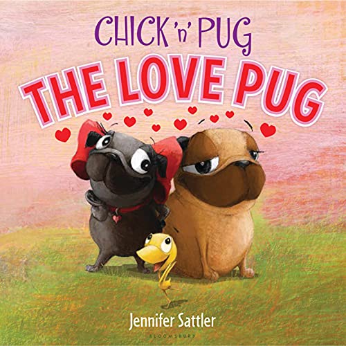 cover image Chick ’n’ Pug: The Love Pug