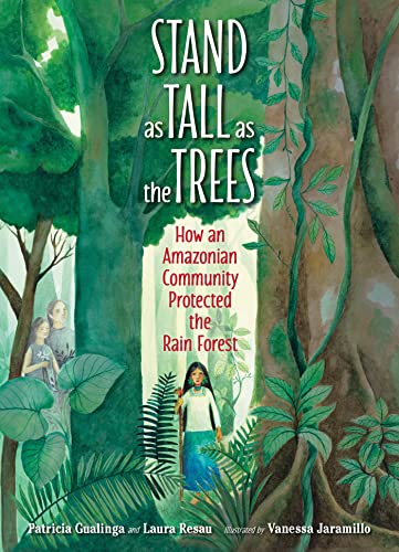 cover image Stand as Tall as the Trees: How an Amazonian Community Protected the Rain Forest