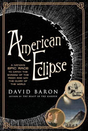 cover image American Eclipse: A Nation’s Epic Race to Catch the Shadow of the Moon and Win the Glory of the World