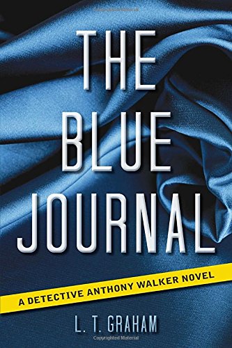 cover image The Blue Journal: A Detective Anthony Walker Novel
